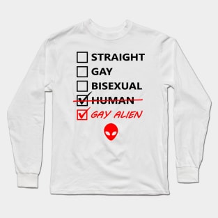 Gay Alien Long Sleeve T-Shirt